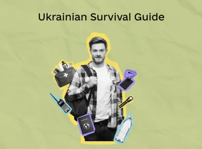 How to survive anything: a Ukrainian guide