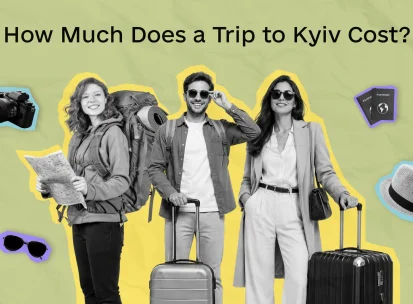 Kyiv travel budget guide: how much does a trip cost?
